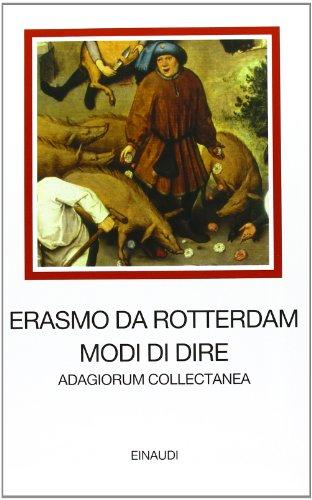 Modi di dire. Adagiorum collectanea. Testo latino a fronte