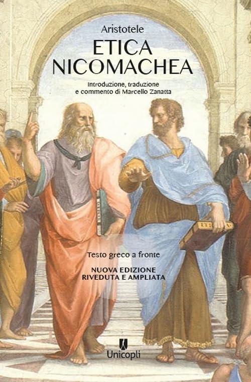 Etica Nicomachea. Testo greco a fronte. Nuova edizione
