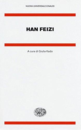 Han Feizi: Scritti di un Filosofo controcorrente