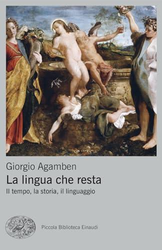 La lingua che resta: tempo, storia, linguaggio