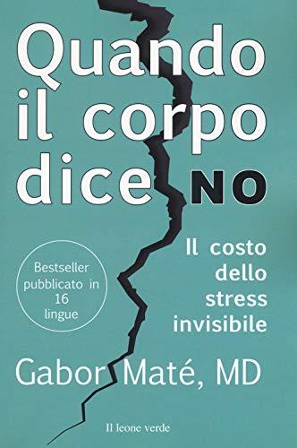 Quando il corpo dice no: Il costo dello stress invisibile