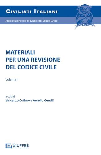 Materiali per una revisione del codice civile - vol. i: Vol. 1