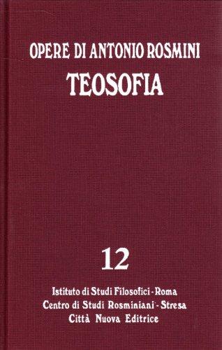 Opere. Teosofia (Vol. 12)