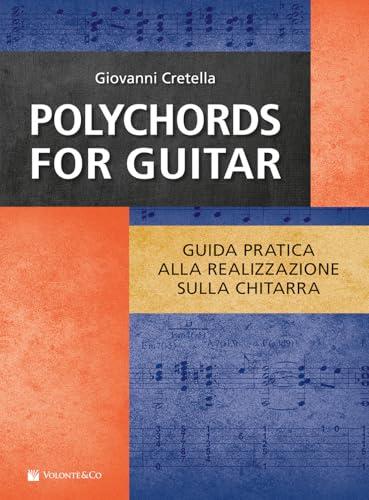 Polychords for guitar. Guida pratica alla realizzazione sulla chitarra