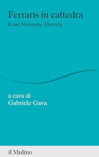 Ferraris in cattedra. Kant, Nietzsche, Derrida