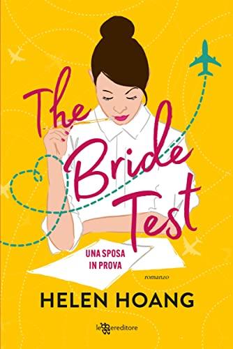 The Bride Test. Una sposa in prova (La matematica dell'amore Vol. 2)