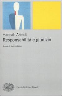 Responsabilità e giudizio - Hannah Arendt