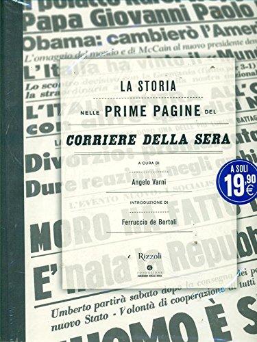 La storia nelle prime pagine del Corriere della Sera. Edizione illustrata