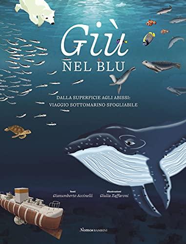 Giù nel Blu: Viaggio Sottomarino Sfogliabile - Un'Avventura Verticale negli Abissi
