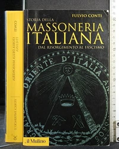 Storia della Massoneria Italiana dal Risorgimento al Fascismo