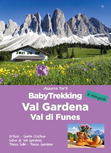 BabyTrekking in Val Gardena e Val di Funes