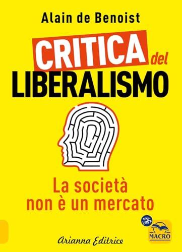 Critica del liberalismo. La società non è un mercato