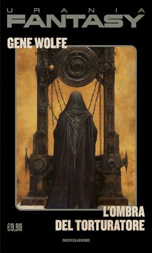 L'ombra del Torturatore (Ciclo del Nuovo Sole Vol. 1)