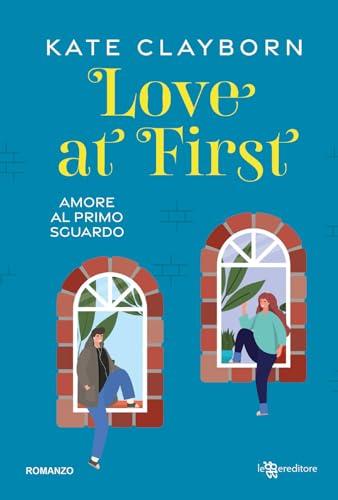 Love at first. Amore al primo sguardo