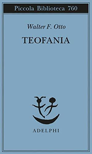 Teofania. Lo spirito della religione greca antica