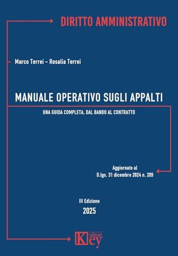 Manuale operativo sugli appalti. Una guida completa, dal bando al contratto