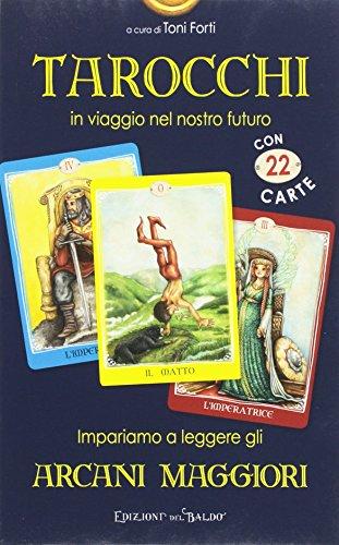 Tarocchi in viaggio nel nostro futuro