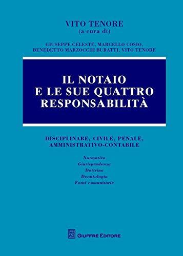 Notaio E Le Sue Quattro Responsabilità