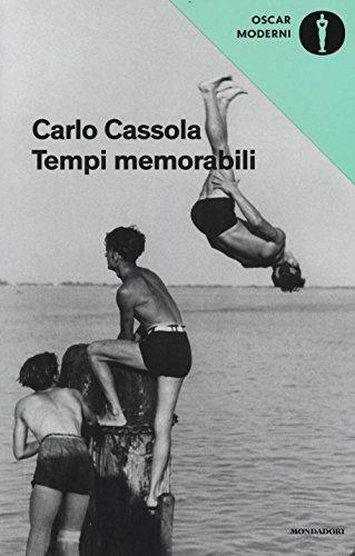Tempi memorabili di Carlo Cassola - Mondadori