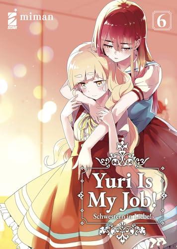 Yuri is my job! (Vol. 6)