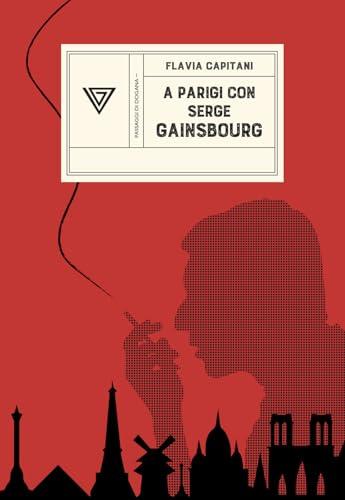 A Parigi con Serge Gainsbourg. Sulle strade della rivoluzione con Jane Birkin