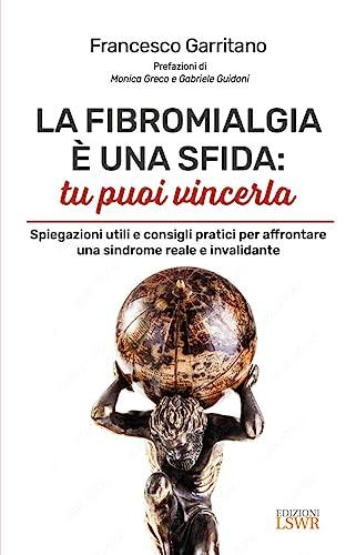 La fibromialgia è una sfida: tu puoi vincerla
