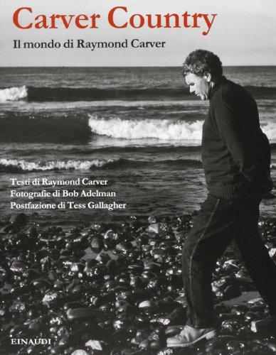 Carver Country. Il mondo di Raymond Carver