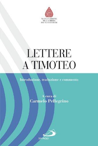Lettere a Timoteo: Introduzione, Traduzione e Commento - San Paolo Edizioni