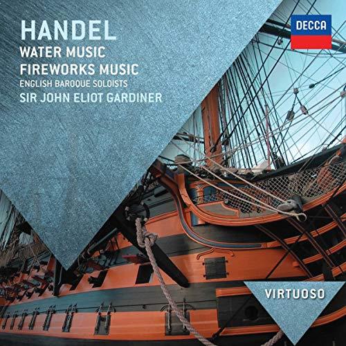Handel: Musica sull'Acqua; Musica per i Reali Fuochi d'Artificio - Gardiner