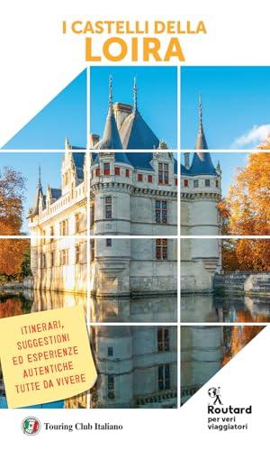 I castelli della Loira - Guida Routard
