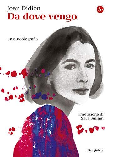Da dove vengo: Un'autobiografia (La cultura)