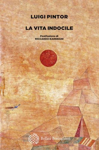 La vita indocile