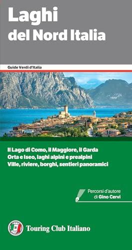 Laghi del Nord Italia: Guida Completa alla Scoperta