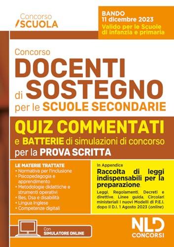 Concorso Docenti di Sostegno per le Scuole Secondarie: Quiz Commentati e Teoria Aggiornata