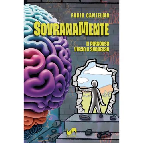 Sovranamente. Il percorso verso il successo