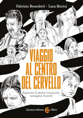 Viaggio al centro del cervello: esplorare la mente con parole, immagini, fumetti