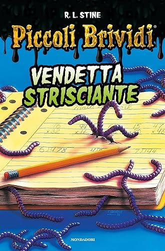 Piccoli Brividi. Vendetta strisciante