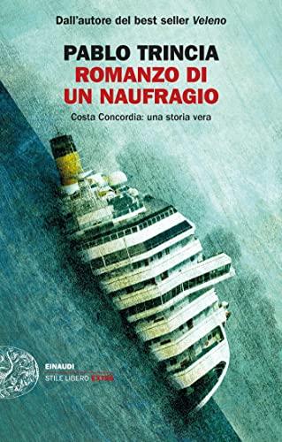 Romanzo di un naufragio: Costa Concordia: una storia vera