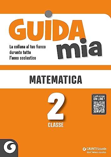 Guida mia. Matematica - Giunti Scuola
