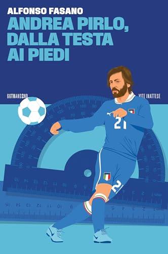 Andrea Pirlo, dalla testa ai piedi