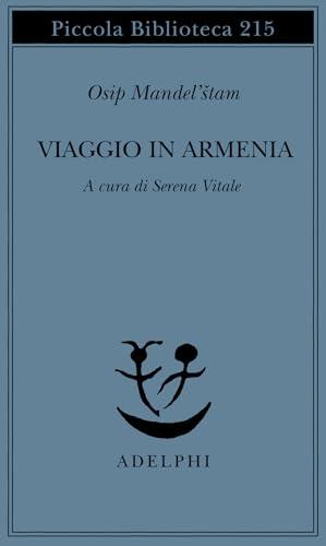 Viaggio in Armenia - Osip Mandel'Stam