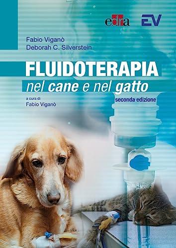 Fluidoterapia nel cane e nel gatto. Seconda edizione