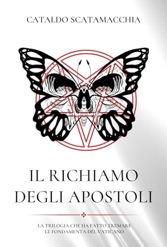 Il Richiamo degli Apostoli: La Trilogia Completa