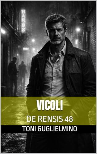 VICOLI: De Rensis 48 (commissario De Rensis in pensione Vol. 3)