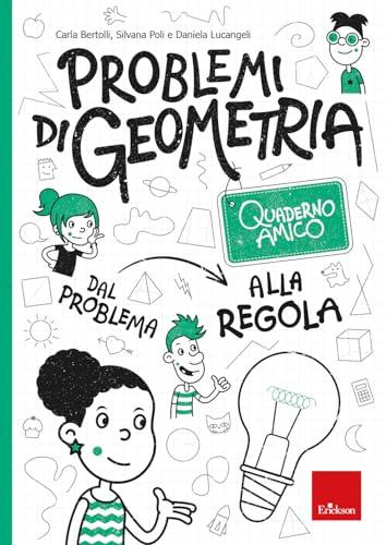 Quaderno Amico - Problemi di Geometria