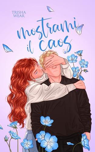 Mostrami il caos (Feeling Vol. 4)