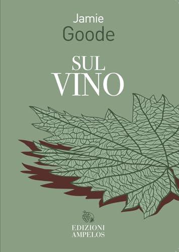 Sul vino. Ediz. illustrata