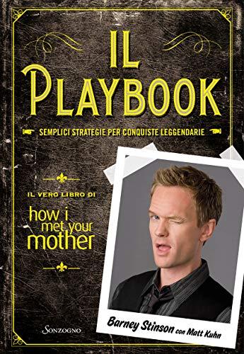 Il Playbook: Il vero libro di How I Met Your Mother