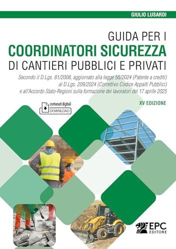 Guida per i coordinatori sicurezza di cantieri pubblici e privati