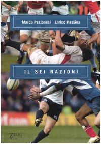 Il Sei Nazioni: Storia, Passioni e Segreti del Torneo di Rugby